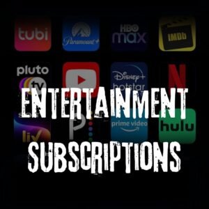 Entertainment Subscriptions